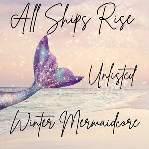 🧜‍♀️All Ships Rise-Winter Mermaidcore Train 🧜‍♀️